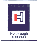 Informatory Road Signs - No Through Side Road